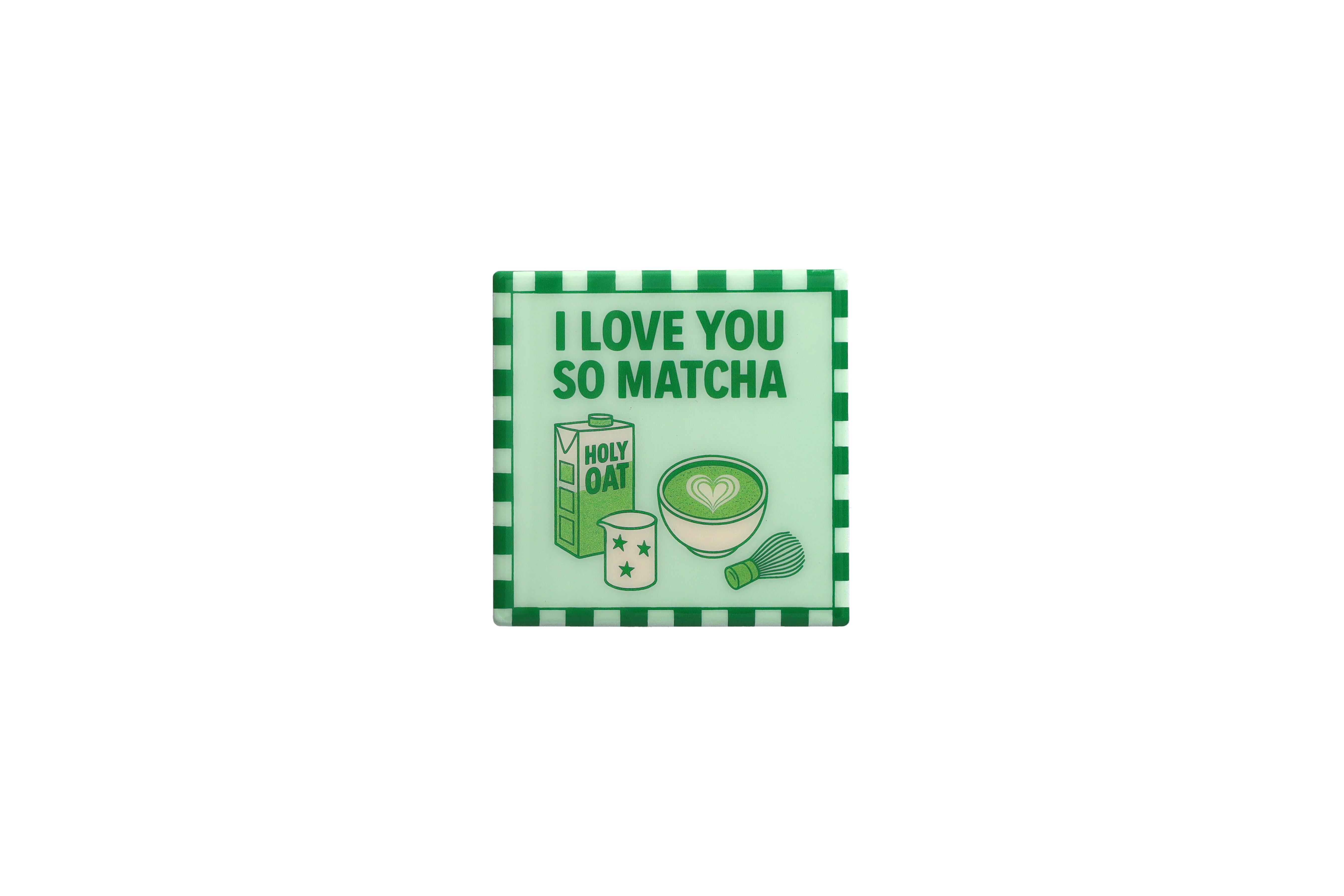 Love tiles, Untersetzer, Motiv: I love you so Matcha, grün