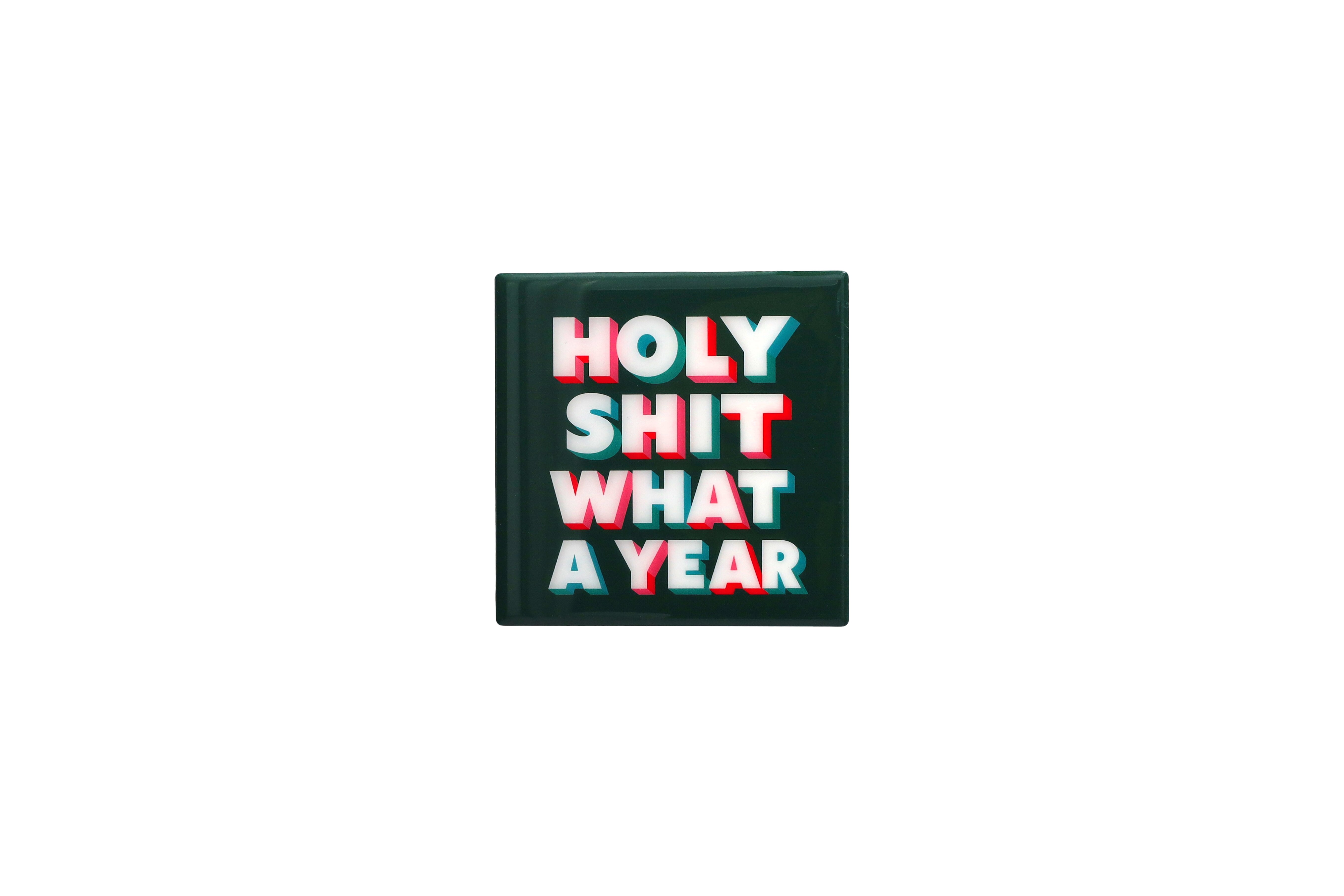 Love tiles, Untersetzer, Motiv: Holy shit what a year, schwarz/weiss